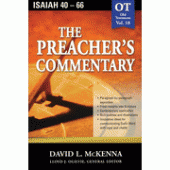 The Preacher's Commentary Vol 18: Isaiah 40-66 By David L. McKenna 